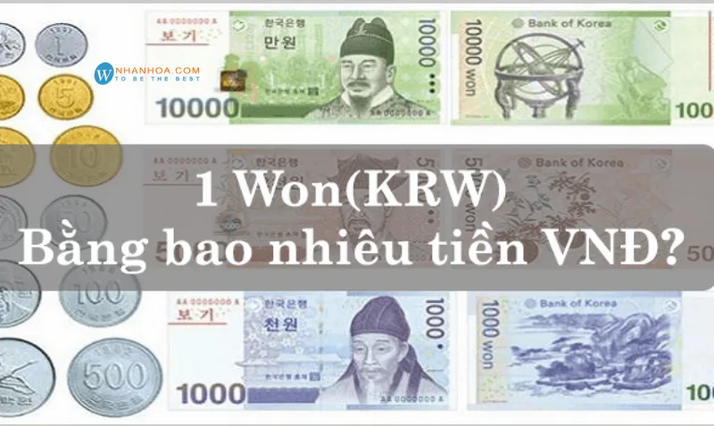 Chỉ cần lấy số won nhân với tỷ giá KRW/VND là có thể ước tính nhanh số tiền Việt tương ứng